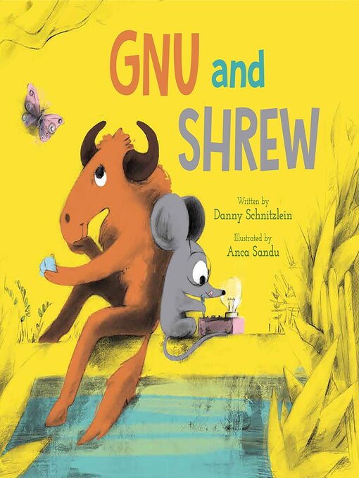 Title details for Gnu and Shrew by Danny Schnitzlein - Available